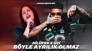 Nilüfer X Uzi - Böyle Ayrılık Olmaz / Mix (Prod. Mokar Beatz)