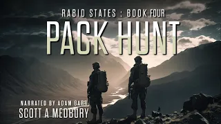 PACK HUNT: RABID STATES Book FOUR - Sci-fi Audiobook Full Length #freeaudiobooksonyoutube