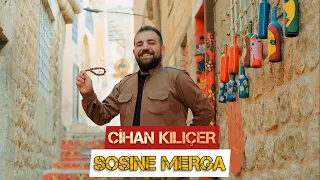 Sosıne Merga-Cihan Kılıçer #officialvideo