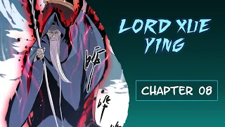 Lord Xue Ying | Snow Eagle Lord Chapter 8 (English)