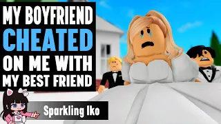 My Boyfriend CHEATED on me with my BEST FRIEND | ROBLOX BROOKHAVEN 🏡RP