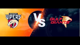 GULF GIANTS VS DESERT VIPERS  |  ITL 20  |  FINAL