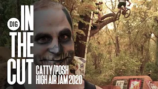 Wild High Air BMX Jam in the Woods - CATTY/POSH 2020  - DIG 'IN THE CUT’