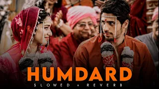 Humdard [Slowed+Reverb] - Arijit Singh | Reverb Sounds | Textaudio lyrics