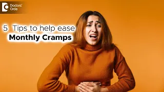 5 Tips to relieve period cramps | Why does it hurt every month?- Dr. Surekha Tiwari|Doctors' Circle