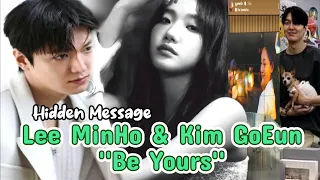 SUB || Latest Upload of Kim GoEun's Hidden Love Message to Lee MinHo, " Be Your "