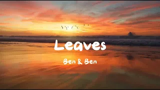 Ben & Ben - Leaves [Lyrics]