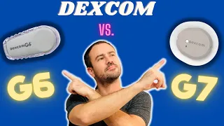 Dexcom G6 vs. the new G7!