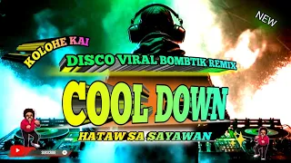 COOL DOWN - TIKTOK VIRAL - ( BOMBTIK REMIX 2024 ) KEYCZ MUSIC