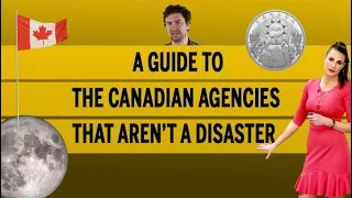 A guide to the Canadian agencies that aren’t a disaster