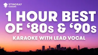 1 HOUR BEST OF '80s & '90s in LEAD VOCAL KARAOKE presented by @StingrayKaraoke