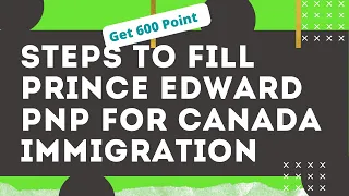 Steps to apply Prince Edward (PEI)/how to fill PEI #tefcanada #princeedwardisland #canadaimmigration