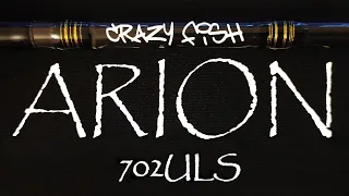 А ЭТО ТОЧНО ARION?! Обзор Спиннинга Crazy Fish Arion 702uls 0,7-5 g.