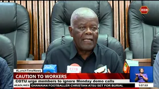 COTU urge members to ignore Monday demo calls