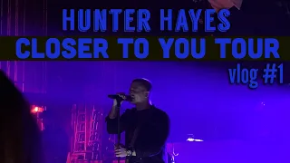 Hunter Hayes - Closer To You Tour || Vlog #1