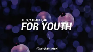 BTS || For Youth || Tradução PT/BR