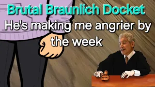 Judge Braunlich Docket - surprising twists and unsurprising rulings