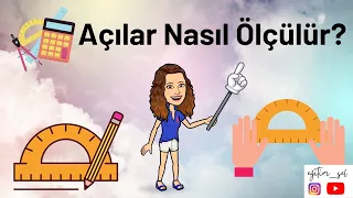 4. Sınıf Matematik Açı Ölçme / Açılar Nasıl Ölçülür?