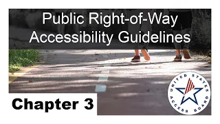 Public Right-of-Way Accessibility Guidelines Chapter 3: Technical Requirements