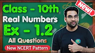 Class - 10 Ex - 1.2, Q1 to Q3 Real Numbers || New NCERT || CBSE || Green Board