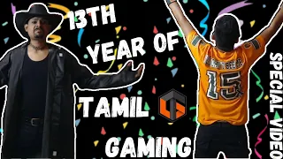 Happy 13Th Year Anniversary @tamilgaming | #TG13 #notuforever