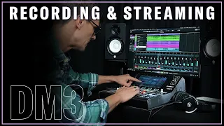 DM3 Series: Recording & Streaming