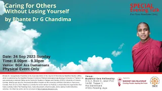 Caring for Others Without Losing Yourself by Bhante Dr G Chandima 20230924