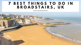 THINGS TO DO IN BROADSTAIRS, UK | Viking Bay Beach | Broadstairs Beaches | Shopping | Art Galleries