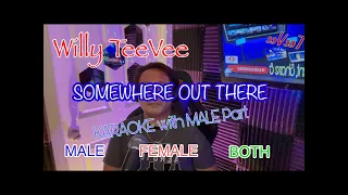 Somewhere Out There with MALE Part (KARAOKE)