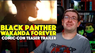 REACTION! Black Panther: Wakanda Forever Comic-Con Teaser Trailer - Lupita Nyong'o Marvel Movie 2022