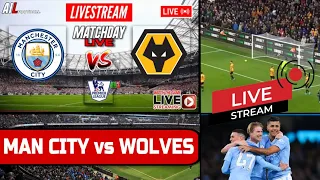 MAN CITY vs WOLVES Live Stream Football EPL PREMIER LEAGUE Commentary #MCIWOL |SOCCER SATURDAY|