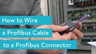 How to Wire a Profibus Cable to a Profibus Connector