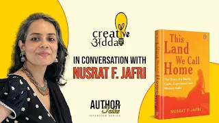 In Conversation with Nusrat Fatima Jafri | Author Talks | This Land We Call Home | Creative Adda