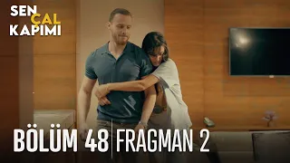 Sen Çal Kapımı 48. Bölüm 2. Fragmanı