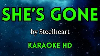 She’s Gone - Steelheart (HD Karaoke)