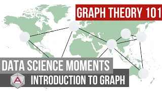 Data Science Moments - Introduction to Graph