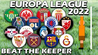 Beat The Keeper ⚽ Europa League ⚽ Round of 16 to Final 2022