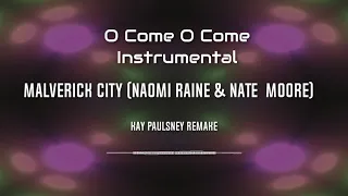 O Come O Come Emmanuel { INSTRUMENTAL } (feat. Naomi Raine & Nate Moore) - Maverick City | TRIBL