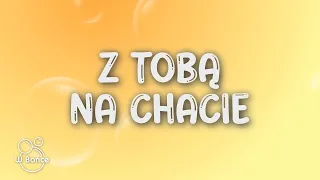 Daria Zawiałow - Z Tobą Na Chacie (Tekst/Lyrics)