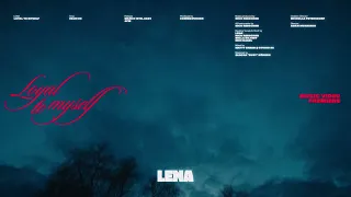 Lena - Loyal To Myself (Trailer)