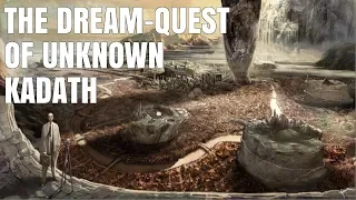 The Dream Quest of Unknown Kadath (Review)