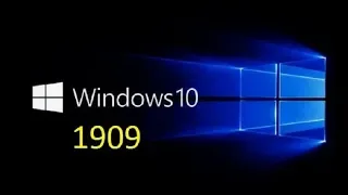 Quick look Review  Windows 10 version 1909 19H2 October 2019 update September 26th 2019