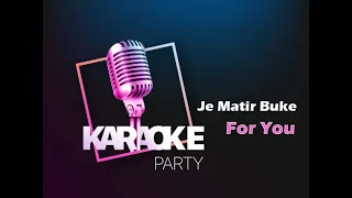 Je Matir Buke || যে মাটির বুকে || Karaoke Song || For You