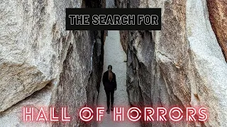 The Search for the Hall Of Horrors