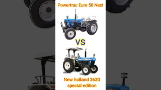 Powertrac Euro 50 Next vs New Holland 3630 special edition, full comparison 🔥🔥🔥😃😃🔥🔥#shorts