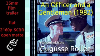 An Officer and a Gentleman (1982) 35mm film trailer, flat open matte, 2160p