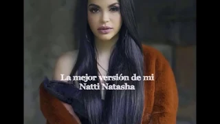 La mejor versión de mi Natti Natasha letra