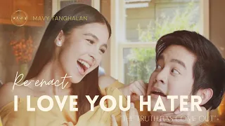 I LOVE YOU HATER "The truth has come out" (Re-enact)