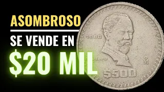 $20 mil pesos por esta MONEDA/ $500 pesos Madero 1988