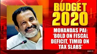 Budget 2020: 'Bold On Fiscal Deficit, Timid On Tax Slabs'; Mohandas Pai's Mixed Review